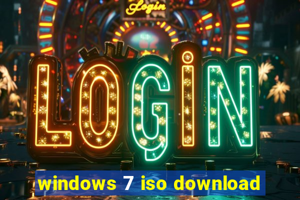 windows 7 iso download